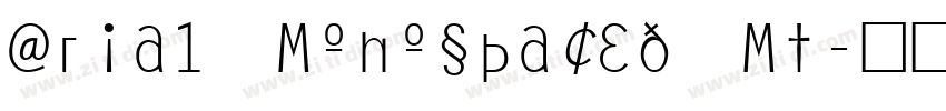 Arial Monospaced MT字体转换